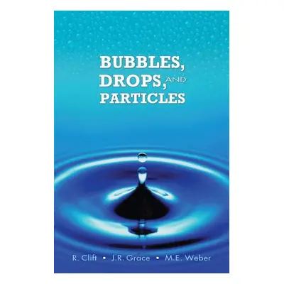 "Bubbles, Drops, and Particles" - "" ("Clift Roland")