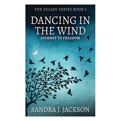 "Dancing In The Wind" - "" ("Jackson Sandra")