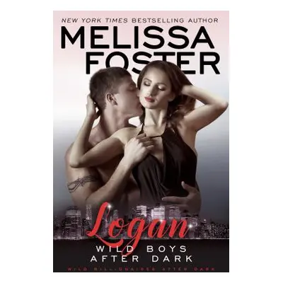 "Wild Boys After Dark: Logan" - "" ("Foster Melissa")