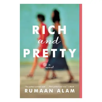 "Rich and Pretty" - "" ("Alam Rumaan")