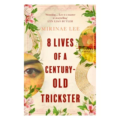 8 Lives of a Century-Old Trickster - The heartbreaking and compelling 2023 debut novel about lov