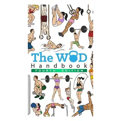 "The WOD Handbook - 4th Edition" - "" ("Keeble Peter")