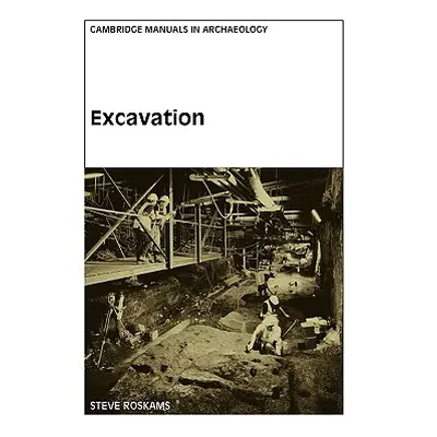 "Excavation" - "" ("Roskams Steve")