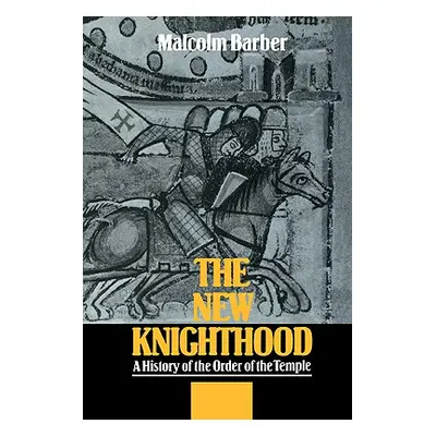 "The New Knighthood" - "" ("Barber Malcolm")