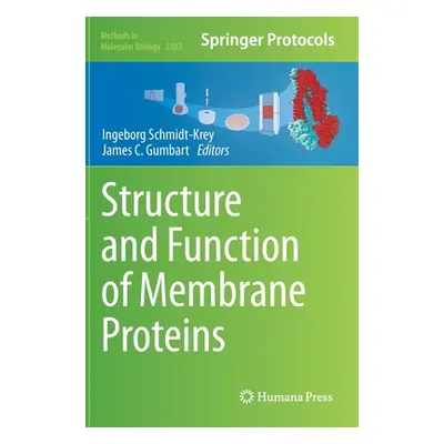 "Structure and Function of Membrane Proteins" - "" ("Schmidt-Krey Ingeborg")