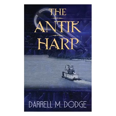 "The Antik Harp" - "" ("Dodge Darrell M.")