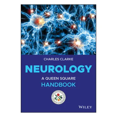 "Neurology: A Clinical Handbook" - "" ("Clarke Charles")