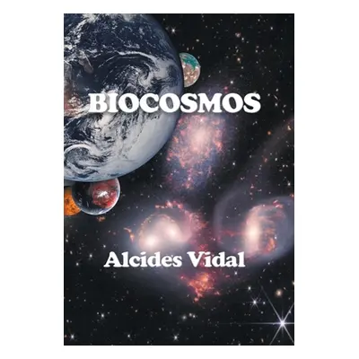 "Biocosmos" - "" ("Vidal Alcides")