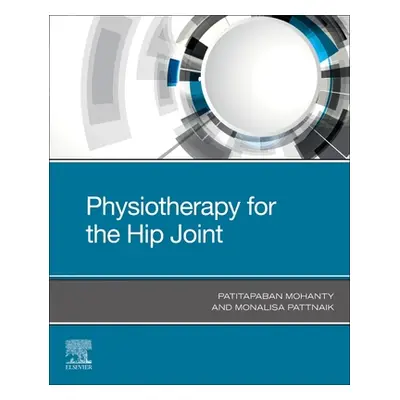 "Physiotherapy for the Hip Joint" - "" ("Mohanty Patitapaban")