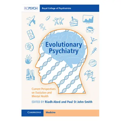 "Evolutionary Psychiatry: Current Perspectives on Evolution and Mental Health" - "" ("Abed Riadh