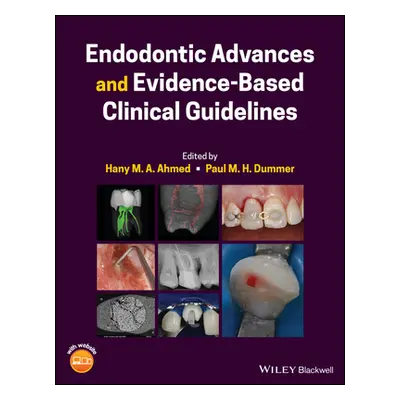 "Endodontic Advances and Evidence-Based Clinical Guidelines" - "" ("Ahmed Hany M. a.")