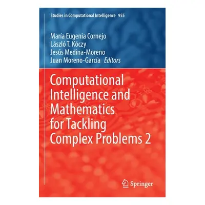 "Computational Intelligence and Mathematics for Tackling Complex Problems 2" - "" ("Cornejo Mara