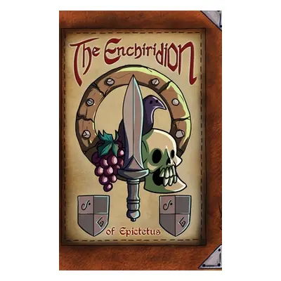 "The Enchiridion of Epictetus" - "" ("Epictetus")