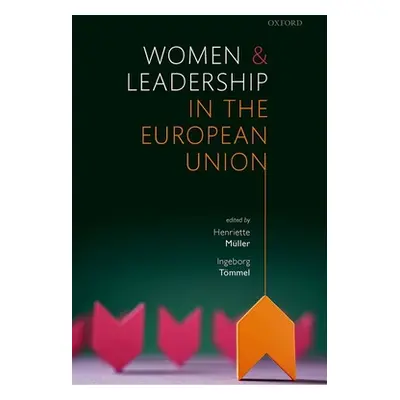 "Women and Leadership in the European Union" - "" ("Mller Henriette")