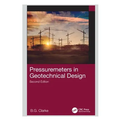 "Pressuremeters in Geotechnical Design" - "" ("Clarke B. G.")