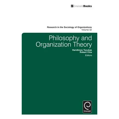 "Philosophy and Organization Theory" - "" ("Tsoukas Haridimos")