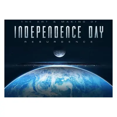 "Art & Making of Independence Day Resurgence" - "" ("Ward Simon")