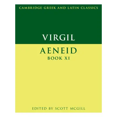 "Virgil: Aeneid Book XI" - "" ("McGill Scott")