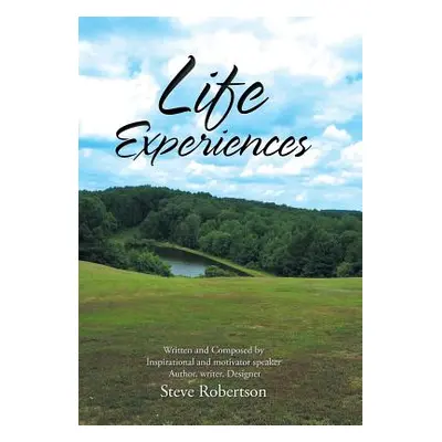 "Life Experiences" - "" ("Robertson Steve")