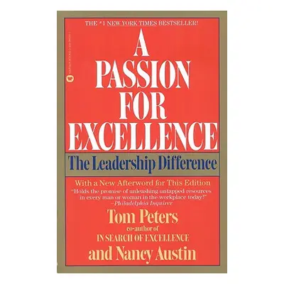 "A Passion for Excellence: The Leadership Difference" - "" ("Peters Tom")