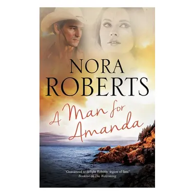 "A Man for Amanda" - "" ("Roberts Nora")