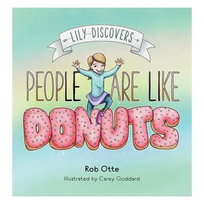 "Lily Discovers People are Like Donuts" - "" ("Otte Rob")