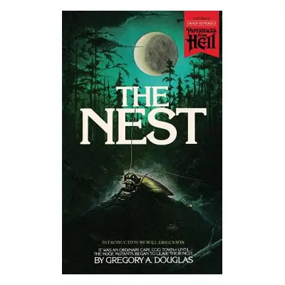 "The Nest (Paperbacks from Hell)" - "" ("Douglas Gregory A.")