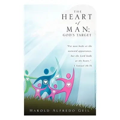 "The Heart of Man; God's Target" - "" ("Geil Alfredo Harold")