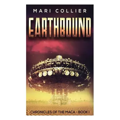 "Earthbound: Science Fiction in the Old West" - "" ("Collier Mari")