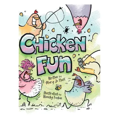 "Chicken Fun" - "" ("Huff Mary Jo")