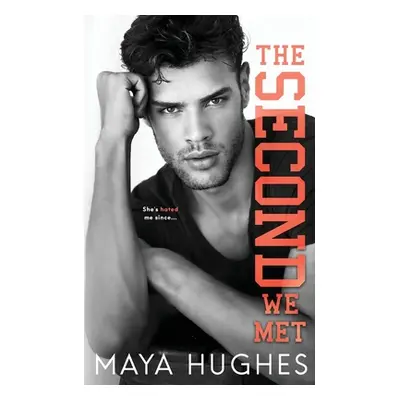 "The Second We Met" - "" ("Hughes Maya")