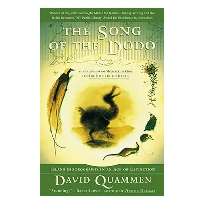 "The Song of the Dodo: Island Biogeography in an Age of Extinctions" - "" ("Quammen David")