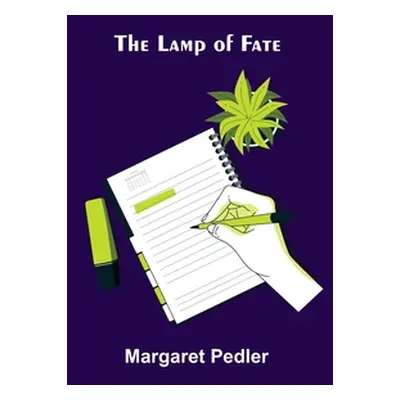 "The Lamp of Fate" - "" ("Pedler Margaret")