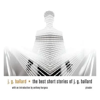 "The Best Short Stories of J. G. Ballard" - "" ("Ballard J. G.")