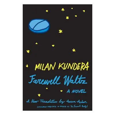 "Farewell Waltz" - "" ("Kundera Milan")