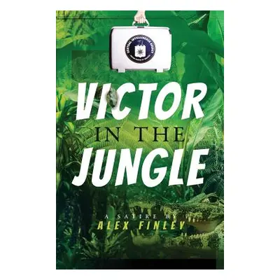 "Victor in the Jungle" - "" ("Finley Alex")