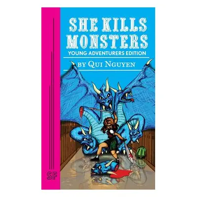 "She Kills Monsters: Young Adventurers Edition" - "" ("Nguyen Qui")