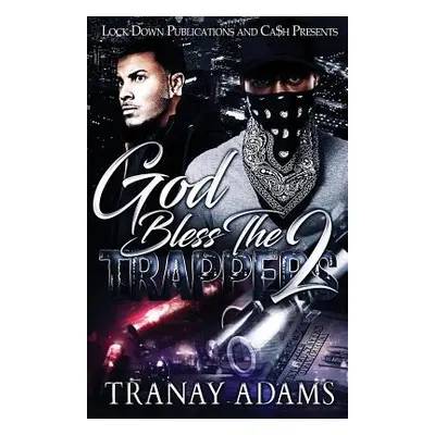 "God Bless the Trappers 2" - "" ("Adams Tranay")