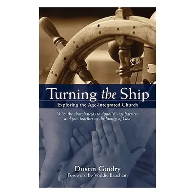 "Turning the Ship" - "" ("Guidry Dustin")