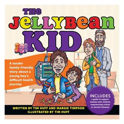 "The Jellybean Kid" - "" ("Huff Tim J.")