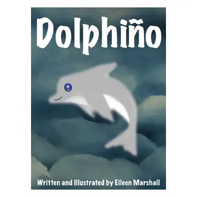 "Dolphio" - "" ("Marshall Eileen")