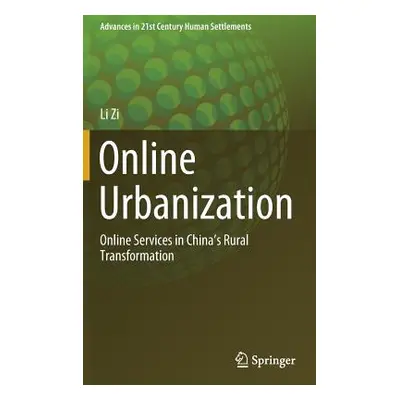 "Online Urbanization: Online Services in China's Rural Transformation" - "" ("Zi Li")