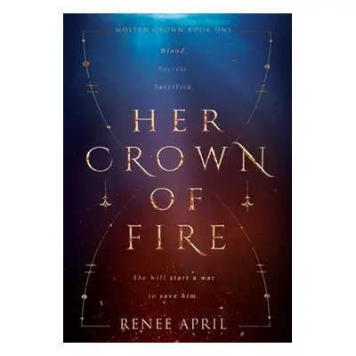 "Her Crown of Fire" - "" ("April Renee")