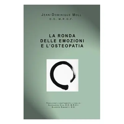 "La Ronda Delle Emozioni E l'Osteopatia" - "" ("Moll Jean Dominique")