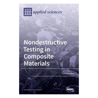 "Nondestructive Testing in Composite Materials" - "" ("Meola Carosena")