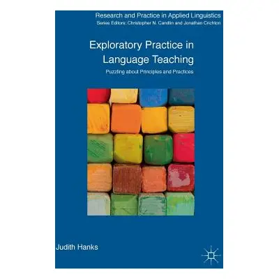 "Exploratory Practice in Language Teaching: Puzzling about Principles and Practices" - "" ("Hank