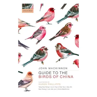 "Guide to the Birds of China" - "" ("MacKinnon John")