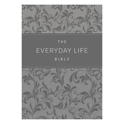 "The Everyday Life Bible: The Power of God's Word for Everyday Living" - "" ("Meyer Joyce")