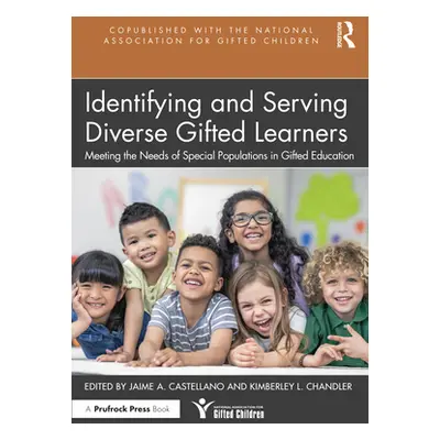 "Identifying and Serving Diverse Gifted Learners: Meeting the Needs of Special Populations in Gi