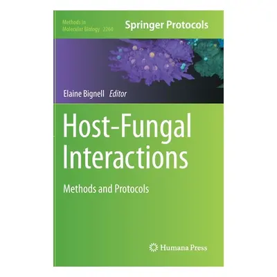 "Host-Fungal Interactions: Methods and Protocols" - "" ("Bignell Elaine")